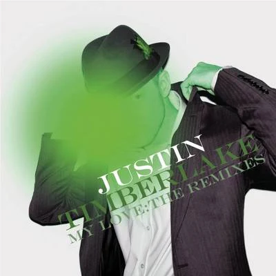 Justin TimberlakeMy Love: The Remixes