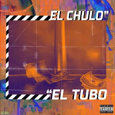 El Chulo/DJ UnicEl Tubo