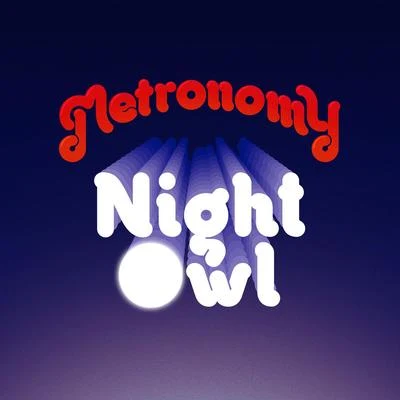 MetronomyNight Owl (Remixes)