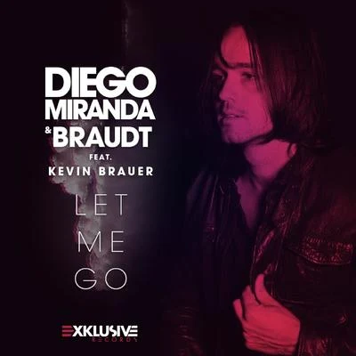 Dustin Paul/Diego Miranda/Le TwinsLet Me Go