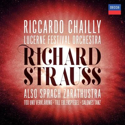 Riccardo Chailly/Royal Concertgebouw OrchestraRichard Strauss: Also sprach Zarathustra; Tod und Verklärung; Till Eulenspiegel; Salomes Dance (Live)