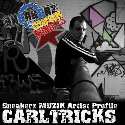 Carl TricksSneakerz MUZIK Artist Profile: Carl Tricks