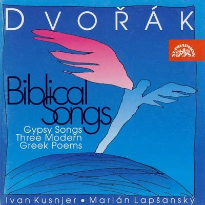 Ivan KusnjerDvorak: Biblical Songs