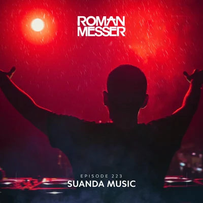 Roman MesserDJ XquizitOSITOSuanda Music Episode 223