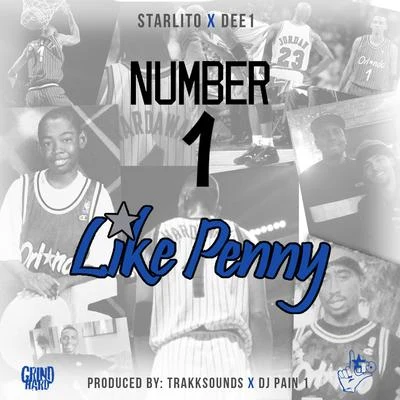 StarlitoScottyCory MoNumber 1Like Penny (feat. Dee-1) - Single