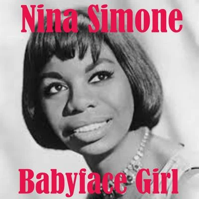 Nina SimoneBabyface Girl