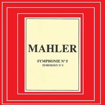 Gustav MahlerViktoria YastrebovaChoral Arts Society WashingtonThe London Symphony OrchestraSergey SemishkurAlexey MarkovChoir of Eltham CollegeLilli PaasikiviLondon Symphony ChorusAilish TynanMahler - Symphonie Nº 5