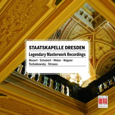 Staatskapelle DresdenSTAATSKAPELLE DRESDEN - Legendary Masterworks Recordings