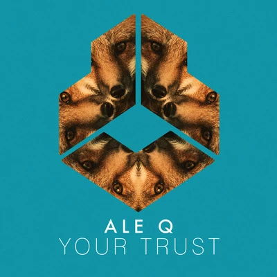 Ale Q/VigelYour Trust