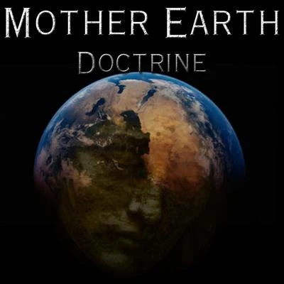 DoctrineMother Earth