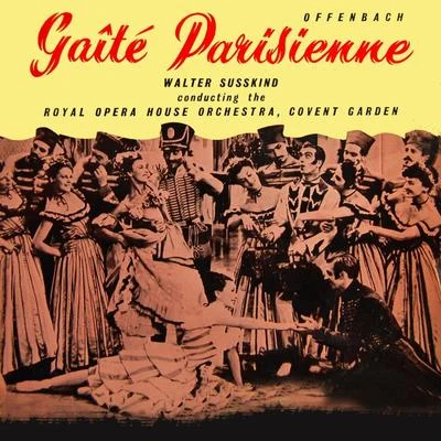 Walter SusskindOffenbach: Gaîté Parisienne