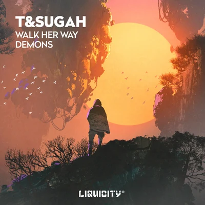 T & SugahWalk Her WayDemons