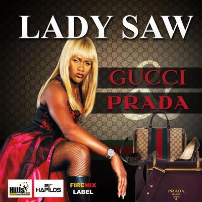 Lady SawGucci & Prada