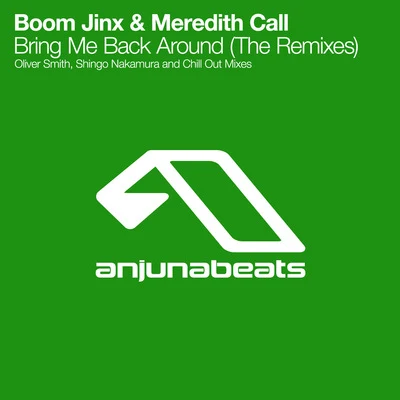 Meredith Call/SolarstoneBring Me Back Around (The Remixes)