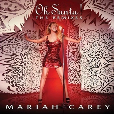 Mariah CareyOh,Santa! (The Remixes)