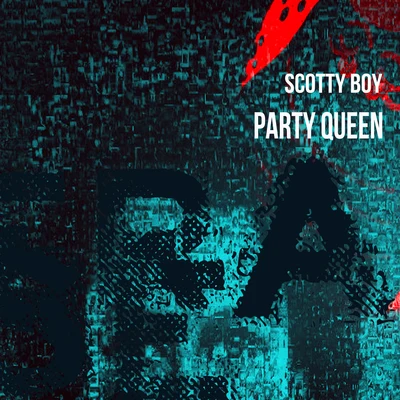 Melody Smith/scotty boy/Alexander OrueParty Queen