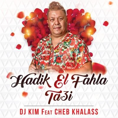 DJ Kim/Ben Gold/Allen WattsHadik El Fahla Ta3i