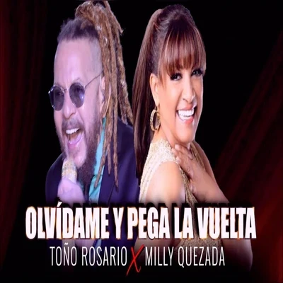 Toño RosarioOlvidame y Pega la Vuelta (feat. Milly Quezada)