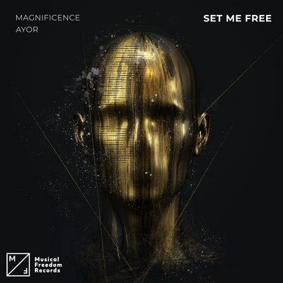 MagnificenceSet Me Free