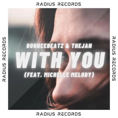 BounceBeatzWith You (feat. Michelle Melody)