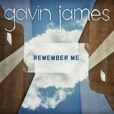 Gavin JamesRemember Me