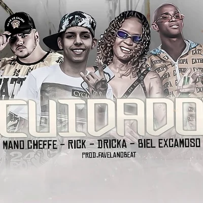 Mano Cheffe/Salah do Nordeste/Mc Gw/Maneiro na VozCuidado (feat. Mc Dricka & MC Rick) (Brega Funk)