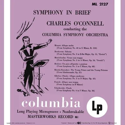 Charles OConnellSymphony in Brief - Charles O'Connell Conducting the Columbia Symphony Orchestra (Remastered)