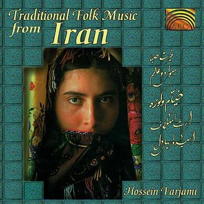 Hossein FarjamiIRAN Hossein Farjami: Traditional Folk Music from Iran