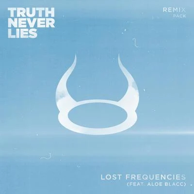 Lost Frequencies/Everyone You KnowTruth Never Lies (Remix Pack)