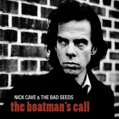 Nick Cave & the Bad SeedsThe Boatman’s Call (2011 - Remaster)