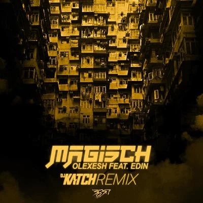 Olexesh/2araMagisch (DJ Katch Remix)