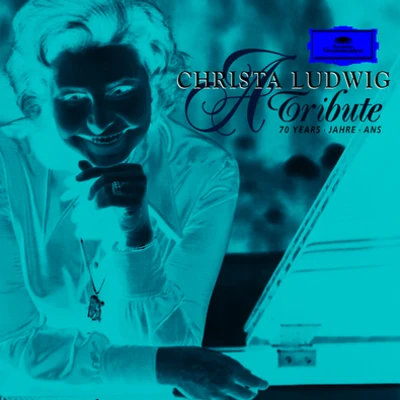 Christa LudwigChrista Ludwig - A Tribute 70 Years