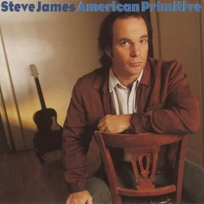 Steve JamesZeperJ-RivAmerican Primitive