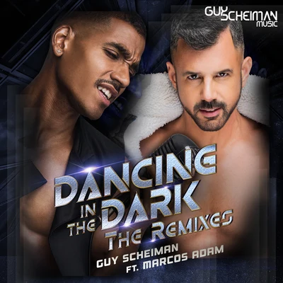 Guy ScheimanDancing in the Dark (The Remixes)