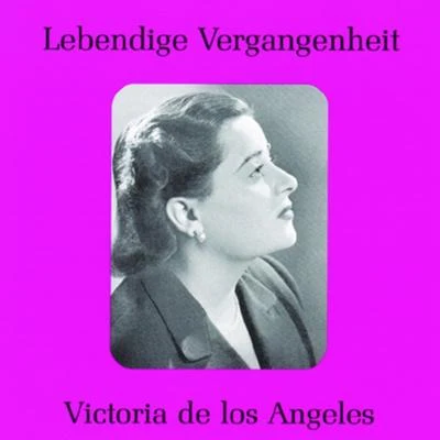 Victoria de los Ángeles/Orchestra of the Rome Opera House/Afro Poli/Unknown Artist/Henri Meilhac/Plinio Clabassi/Ferruccio Tagliavini/Napoleone Annovazzi/Philippe Gille/Arturo La PortaLebendige Vergangenheit - Victoria de los Angeles