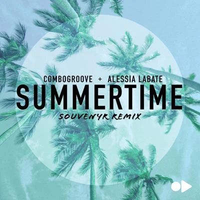 Andrew Shine/Alessia LabateSummertime (Souvenyr Remix)