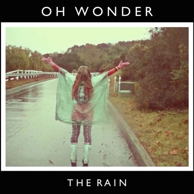 Oh Wonder/atu/Emilie Nicolas/Eza/Lena Fayre/Dawn GoldenThe Rain Remix