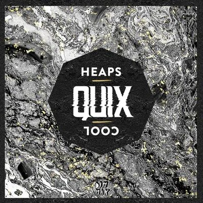 QUIX/TIGER DROOL/VincentHeaps Cool EP