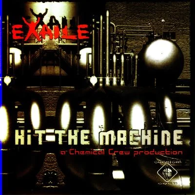 ExaileExaile - Hit The Machine