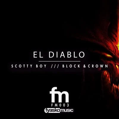 scotty boyEl Diablo (Block & Crown Remix)