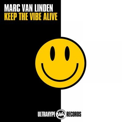 Marc Van LindenKeep the Vibe Alive