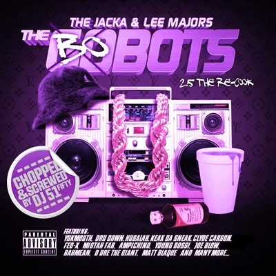 Lee MajorsThe Bobots 2.5 (Chopped & Screwed)