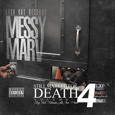 Messy MarvStill Marked for Death, Vol. 4 (Recorded Live from Prison)