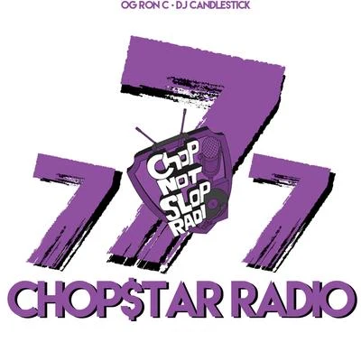 OG Ron C/Lil FlipChopstars Radio, Vol. 7