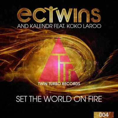 EC TwinsSet the World On Fire