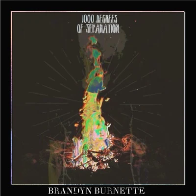 Brandyn Burnette/French Braids1000 Degrees of Separation