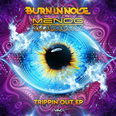 Burn In Noise/Outsiders/AltruismTrippin Out EP