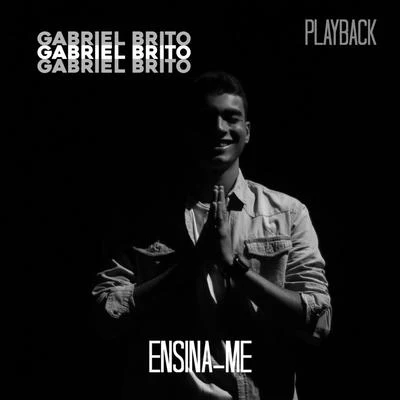 Gabriel BritoEnsina-Me (Playback)