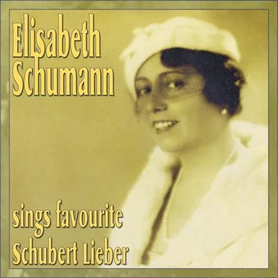 Elisabeth SchumannElisabeth Schumann Sings Favourite Schubert Lieber