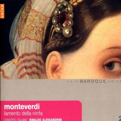 Concerto ItalianoClaudio Monteverdi: Lamento Della Ninfa (Madrigali del Ottavio Libro)